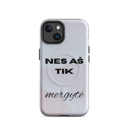 "Nes aš tik mergytė" - Tvirtas „MagSafe®“ dėklas, skirtas „iPhone®“ - Image 2