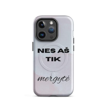 "Nes aš tik mergytė" - Tvirtas „MagSafe®“ dėklas, skirtas „iPhone®“ - Image 4