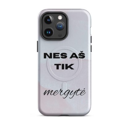 "Nes aš tik mergytė" - Tvirtas „MagSafe®“ dėklas, skirtas „iPhone®“ - Image 5
