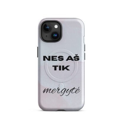 "Nes aš tik mergytė" - Tvirtas „MagSafe®“ dėklas, skirtas „iPhone®“ - Image 6